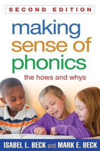 Cover image for Making Sense of Phonics: The Hows and Whys
