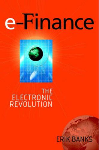 Cover image for e-Finance: The Electronic Revolution