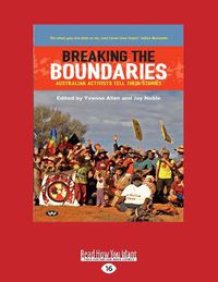 Cover image for Breaking the Boundaries: Australian activists tell their stories