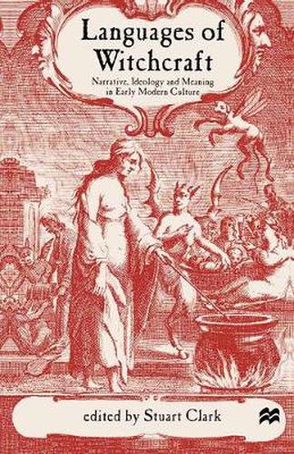 Cover image for Languages of Witchcraft: Narrative, Ideology and Meaning in Early Modern Culture