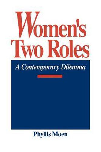 Women's Two Roles: A Contemporary Dilemma