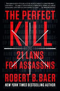 Cover image for The Perfect Kill: 21 Laws for Assassins