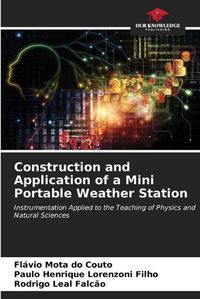 Cover image for Construction and Application of a Mini Portable Weather Station