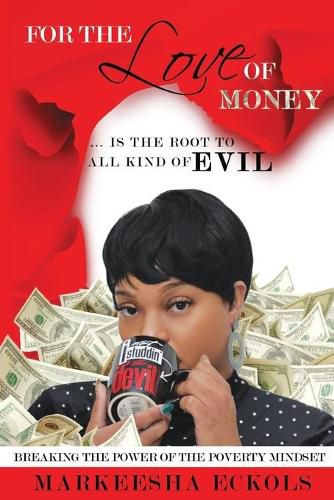 Cover image for For the Love of Money ... is the Root to all Kind of Evil