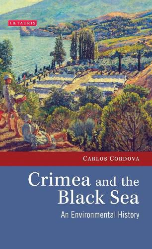 Cover image for Crimea and the Black Sea: An Environmental History