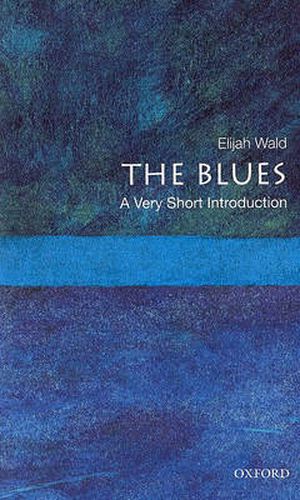 Cover image for The Blues: A Very Short Introduction