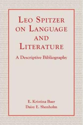 Leo Spitzer on Language and Literature: A Descriptive Bibliography