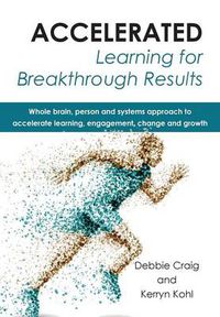 Cover image for Accelerated learning for breakthrough results