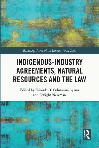 Cover image for Indigenous-Industry Agreements, Natural Resources and the Law