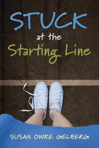 Cover image for Stuck at the Starting Line: A Coming of Age Story