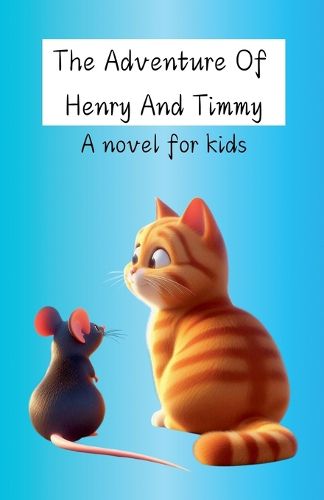 Cover image for The Adventure Of Henry And Timmy
