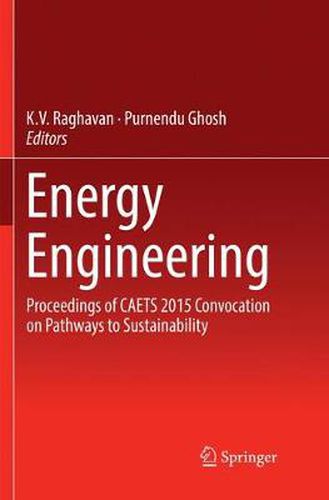 Cover image for Energy Engineering: Proceedings of CAETS 2015 Convocation on Pathways to Sustainability