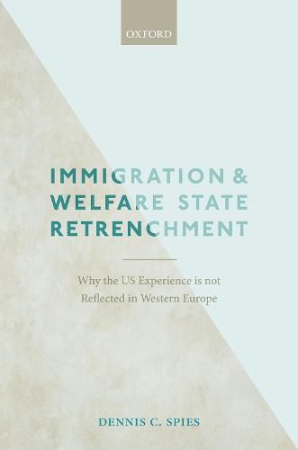 Cover image for Immigration and Welfare State Retrenchment: Why the US Experience is not Reflected in Western Europe