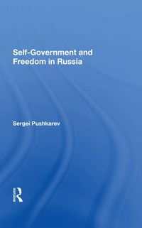 Cover image for Self-Government and Freedom in Russia