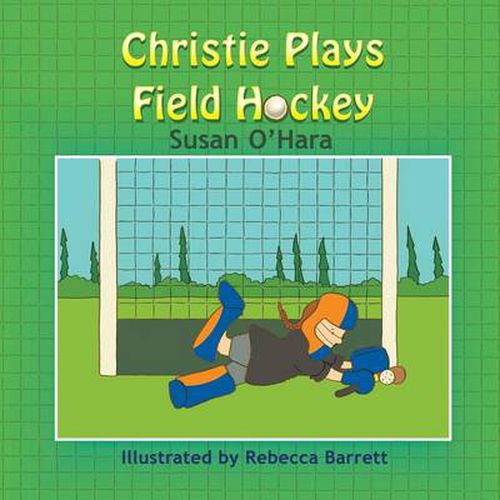 Christie Plays Field Hockey