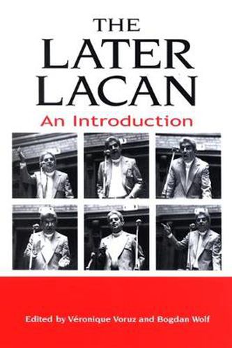 Cover image for The Later Lacan: An Introduction