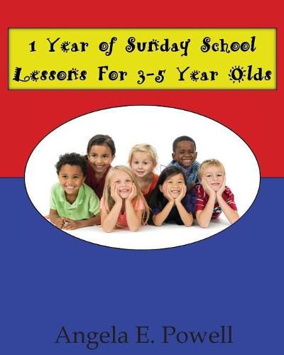 Cover image for 1 Year of Sunday School Lessons For 3-5 Year Olds