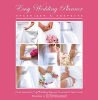 Cover image for Easy Wedding Planner, Organizer & Keepsake: Celebrating the Most Memorable Day of Your Life