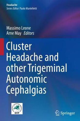 Cluster Headache and other Trigeminal Autonomic Cephalgias