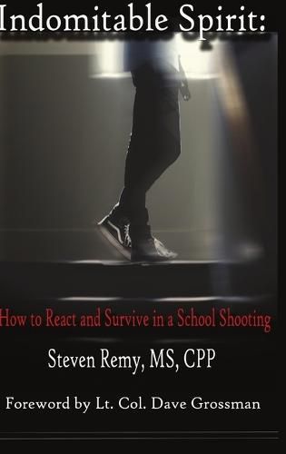 Cover image for Indomitable Spirit: How to React and Survive in a School Shooting