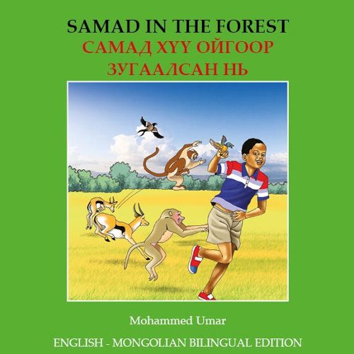Cover image for Samad in the Forest: English - Mongolian Bilingual Edition