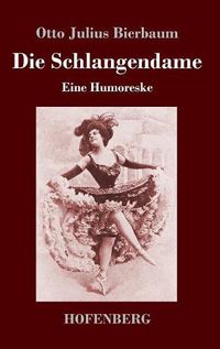 Cover image for Die Schlangendame: Eine Humoreske