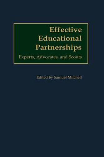 Cover image for Effective Educational Partnerships: Experts, Advocates, and Scouts