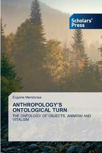 Cover image for Anthropology's Ontological Turn