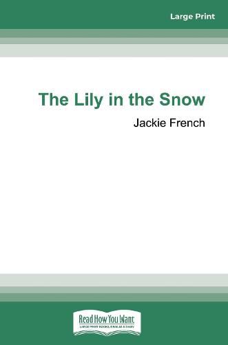 Cover image for The Lily in the Snow (Miss Lily Book 3)