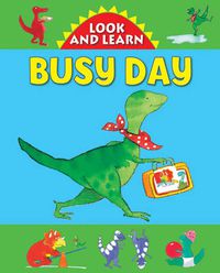 Cover image for Look and Learn with Little Dino: Busy Day