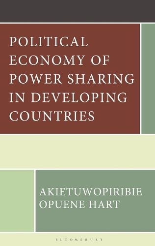 Cover image for Political Economy of Power Sharing in Developing Countries