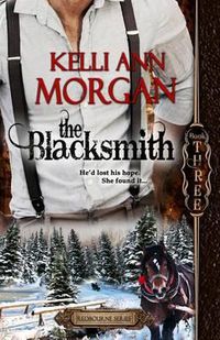 Cover image for The Blacksmith: Redbourne Series Book Three - Ethan's Story