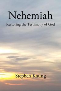 Cover image for Nehemiah: Restoring the Testimony of God