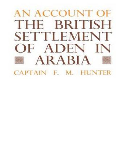 Cover image for An Account of the British Settlement of Aden in Arabia