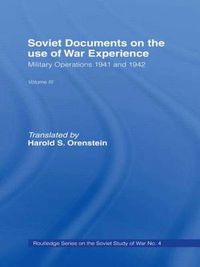 Cover image for Soviet Documents on the Use of War Experience: Volume Three: Military Operations 1941 and 1942