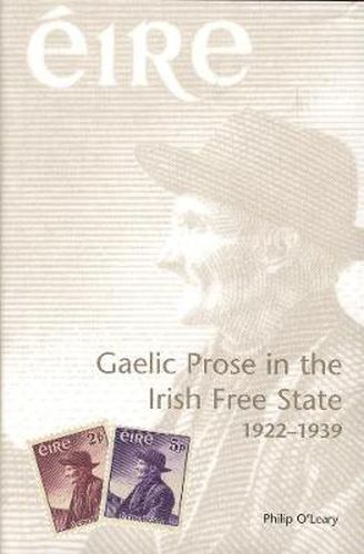 Cover image for Gaelic Prose in the Irish Free State: 1922-1939