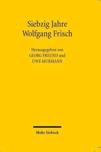 Cover image for Siebzig Jahre Wolfgang Frisch: Reden und Vortrage anlasslich der UEbergabe der Festschrift zum 70. Geburtstag von Wolfgang Frisch