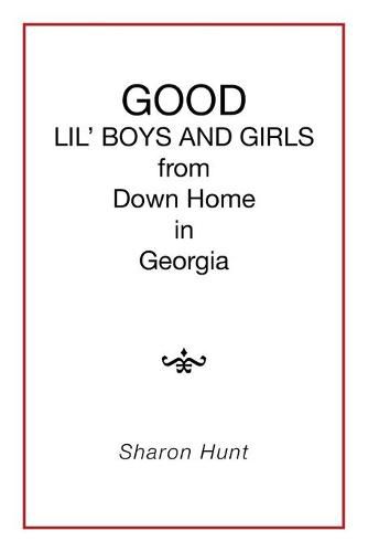 GOOD in Georgia LIL' BOYS AND GIRLS from Down Home