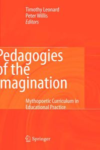 Cover image for Pedagogies of the Imagination: Mythopoetic Curriculum in Educational Practice