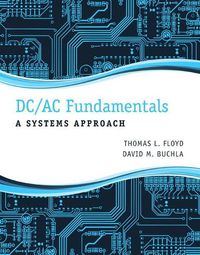 Cover image for DC/AC Fundamentals: A Systems Approach