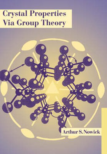 Cover image for Crystal Properties via Group Theory