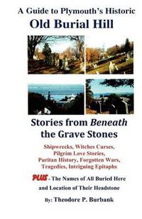 Cover image for A Guide to Plymouth's Historic Old Burial Hill