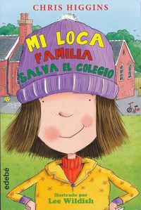 Cover image for Mi Loca Familia Salva El Colegio