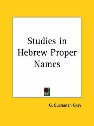 Cover image for Studies in Hebrew Proper Names (1896)