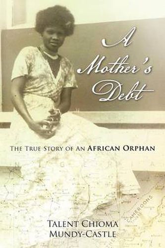 Cover image for A Mother's Debt: The True Story of an African Orphan