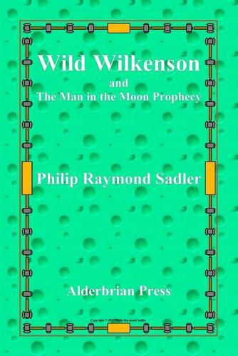 Cover image for Wild Wilkenson and The Man in the Moon Prophecy