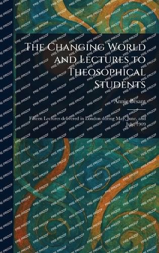 Cover image for The Changing World and Lectures to Theosophical Students