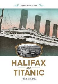 Cover image for Halifax and Titanic