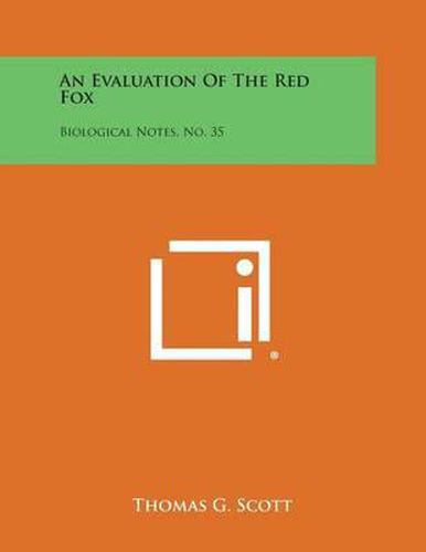 Cover image for An Evaluation of the Red Fox: Biological Notes, No. 35
