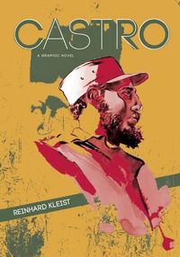 Cover image for Castro: A Graphic Novel